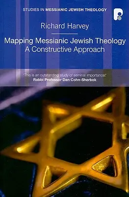 Cartografierea teologiei evreiești mesianice: O abordare constructivă - Mapping Messianic Jewish Theology: A Constructive Approach