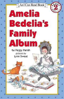 Albumul de familie al Ameliei Bedelia - Amelia Bedelia's Family Album