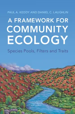 Cadru pentru ecologia comunitară - Grupuri de specii, filtre și trăsături - Framework for Community Ecology - Species Pools, Filters and Traits