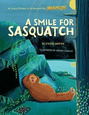 Un zâmbet pentru Sasquatch: O poveste a verigii lipsă - A Smile for Sasquatch: A Missing Link Story