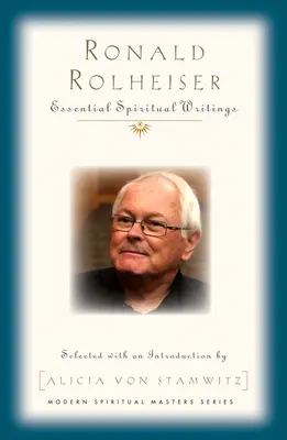 Ronald Rolheiser: Scrieri esențiale - Ronald Rolheiser: Essential Writings