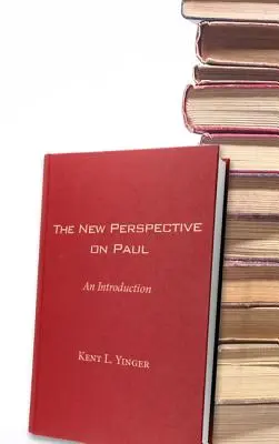Noua perspectivă asupra lui Pavel - The New Perspective on Paul
