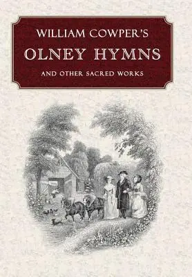Imnurile Olney ale lui William Cowper - William Cowper's Olney Hymns