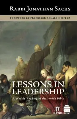 Lecții de leadership: O lectură săptămânală a Bibliei evreiești - Lessons in Leadership: A Weekly Reading of the Jewish Bible