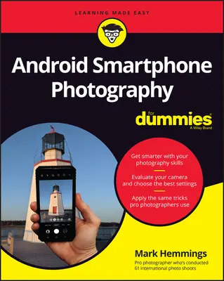 Fotografie cu smartphone Android pentru începători - Android Smartphone Photography for Dummies