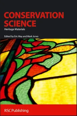 Știința conservării: Materiale de patrimoniu - Conservation Science: Heritage Materials