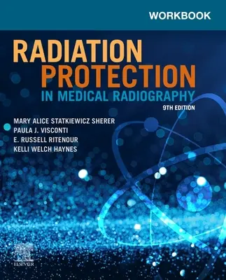 Caiet de lucru pentru protecția împotriva radiațiilor în radiografia medicală - Workbook for Radiation Protection in Medical Radiography