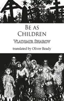 Fiți ca niște copii - Be as Children