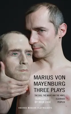 Mayenburg: Trei piese - Mayenburg: Three Plays