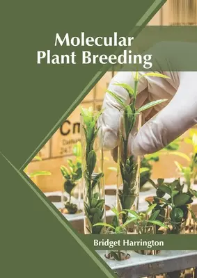Ameliorarea moleculară a plantelor - Molecular Plant Breeding