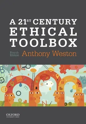 O cutie de instrumente etice pentru secolul XXI - A 21st Century Ethical Toolbox