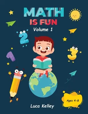 Matematica este distractivă: Include activități captivante pentru grădiniță, numărare, adunare, scădere și probleme ușoare, 4-8 ani - Math is Fun: Includes Engaging Activities for Kindergarten, Counting, Addition, Subtraction & Easy problems, 4-8 ages