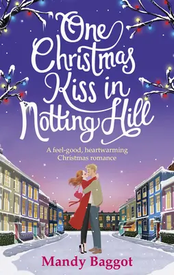 Un sărut de Crăciun în Notting Hill - One Christmas Kiss in Notting Hill