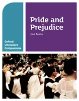 Oxford Literature Companions: Pride and Prejudice - Cu tot ce trebuie să știți pentru evaluările 2022 - Oxford Literature Companions: Pride and Prejudice - With all you need to know for your 2022 assessments