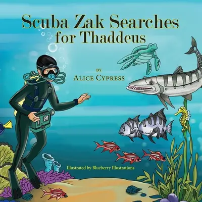 Scuba Zak îl caută pe Thaddeus - Scuba Zak Searches for Thaddeus