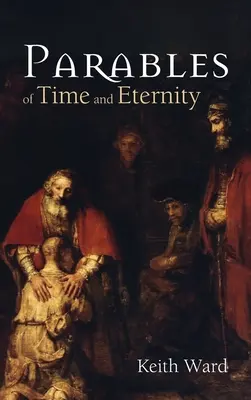 Parabole ale timpului și eternității - Parables of Time and Eternity