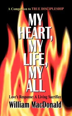 Inima mea, viața mea, totul pentru mine - My Heart, My Life, My All