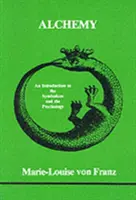 Alchimia - o introducere în simbolism și psihologie - Alchemy - An Introduction to the Symbolism and the Psychology