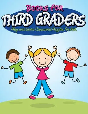 Cărți pentru elevii de clasa a treia: Joacă și învață cuvinte încrucișate pentru copii - Books For Third Graders: Play and Learn Crossword Puzzles For Kids