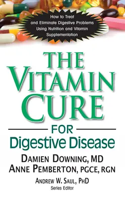 Cura cu vitamine pentru bolile digestive - The Vitamin Cure for Digestive Disease
