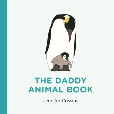 Cartea lui tati cu animale - The Daddy Animal Book