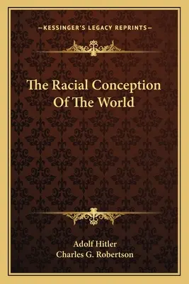 Concepția rasială a lumii - The Racial Conception of the World
