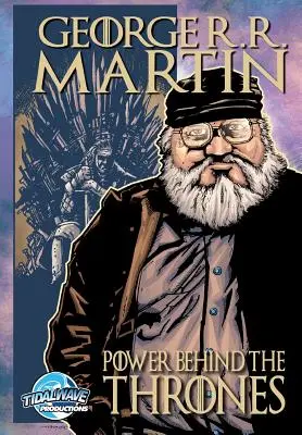 Orbit: George R.R. Martin: Puterea din spatele tronurilor - Orbit: George R.R. Martin: The Power Behind the Thrones