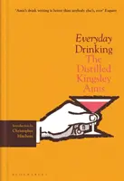 Everyday Drinking - Kingsley Amis distilat - Everyday Drinking - The Distilled Kingsley Amis