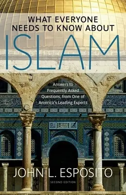 Ce trebuie să știe toată lumea despre islam - What Everyone Needs to Know about Islam