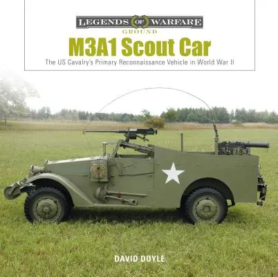 M3a1 Scout Car: Vehiculul de recunoaștere al Armatei SUA la începutul celui de-al Doilea Război Mondial - M3a1 Scout Car: The Us Army's Early World War II Reconnaissance Vehicle
