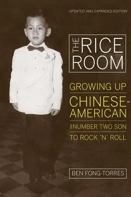 The Rice Room: Crescând chinezo-american de la fiul numărul doi la Rock 'n' Roll - The Rice Room: Growing Up Chinese-American from Number Two Son to Rock 'n' Roll