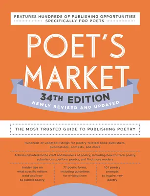 Poet's Market Ediția a 34-a: Cel mai de încredere ghid pentru publicarea poeziei - Poet's Market 34th Edition: The Most Trusted Guide to Publishing Poetry