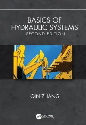 Bazele sistemelor hidraulice, ediția a doua - Basics of Hydraulic Systems, Second Edition
