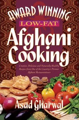Bucătărie afgană premiată cu conținut scăzut de grăsimi - Award Winning Low-Fat Afghani Cooking