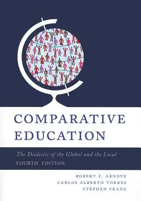 Educație comparată: Dialectica dintre global și local - Comparative Education: The Dialectic of the Global and Local