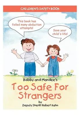 Bobby și Mandee's Too Safe for Strangers: Children's Safety Book - Bobby and Mandee's Too Safe for Strangers: Children's Safety Book