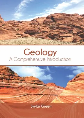 Geologie: O introducere cuprinzătoare - Geology: A Comprehensive Introduction
