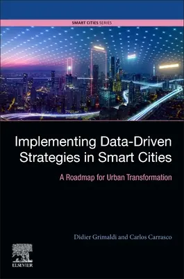 Implementarea strategiilor bazate pe date în orașele inteligente: O foaie de parcurs pentru transformarea urbană - Implementing Data-Driven Strategies in Smart Cities: A Roadmap for Urban Transformation