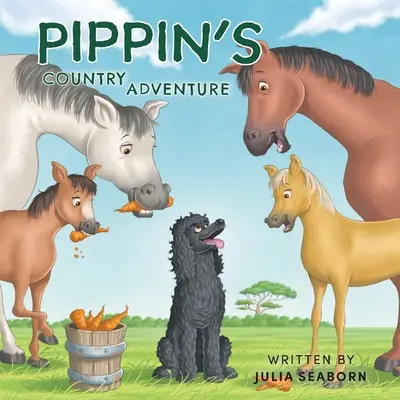 Aventura la țară a lui Pippin - Pippin's Country Adventure