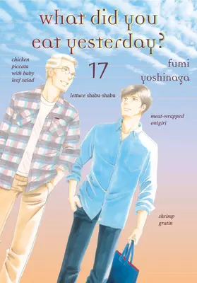 Ce ai mâncat ieri, volumul 17 - What Did You Eat Yesterday?, Volume 17