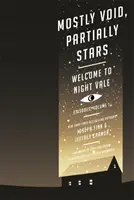 Cea mai mare parte vid, parțial stele: Welcome to Night Vale Episoade, Volumul 1 - Mostly Void, Partially Stars: Welcome to Night Vale Episodes, Volume 1