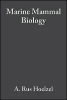 Biologia mamiferelor marine: An Evolutionary Approach - Marine Mammal Biology: An Evolutionary Approach