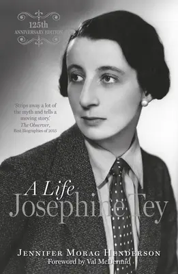 Josephine Tey: O viață - Josephine Tey: A Life