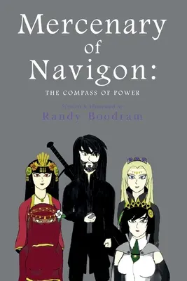 Mercenarul lui Navigon: Busola puterii - Mercenary of Navigon: The Compass of Power