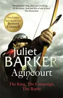 Agincourt - Regele, campania, bătălia - Agincourt - The King, the Campaign, the Battle