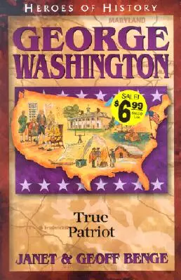 George Washington: Adevăratul patriot - George Washington: True Patriot