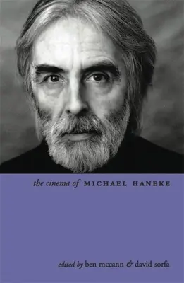 Cinema-ul lui Michael Haneke: Europa Utopiei - The Cinema of Michael Haneke: Europe Utopia
