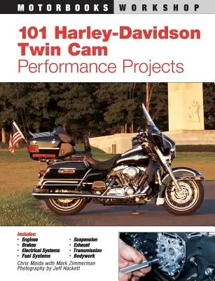 101 proiecte de performanță Harley-Davidson Twin CAM - 101 Harley-Davidson Twin CAM Performance Projects