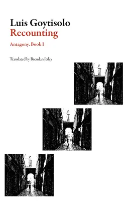 Reconstituirea: Antagonia, Cartea I - Recounting: Antagony, Book I