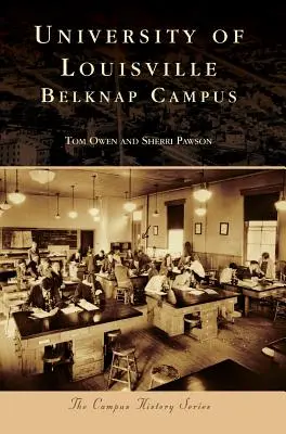 Universitatea din Louisville: Campusul Belknap - University of Louisville: Belknap Campus